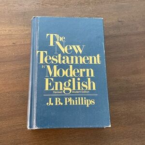 The New Testament In Modern English: Student Edition (hardcover, 1972)